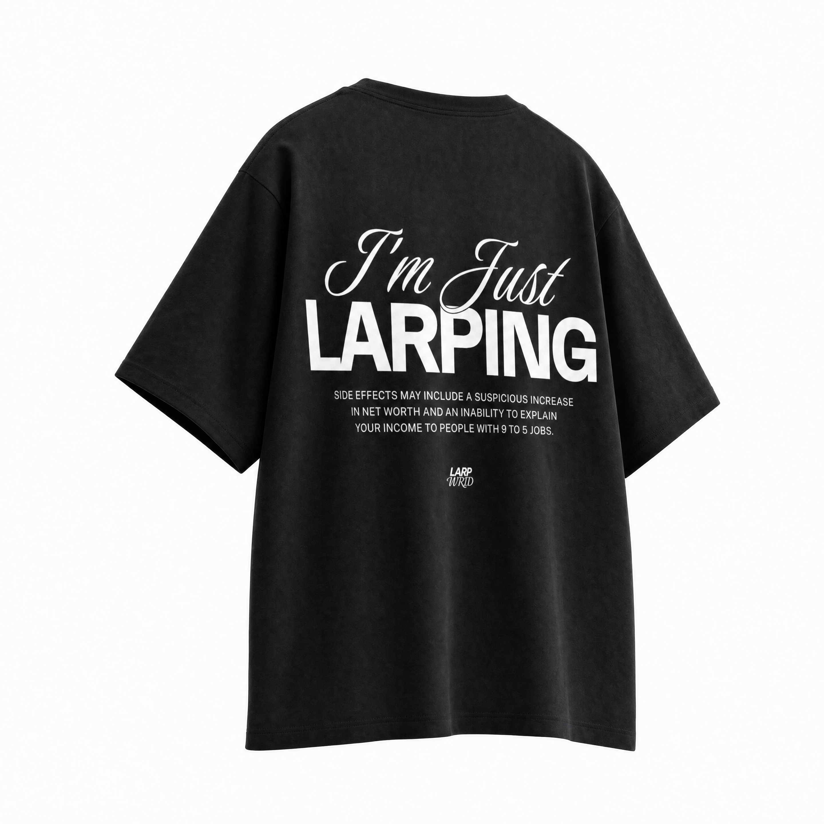 I'm Just LARPING Shirt