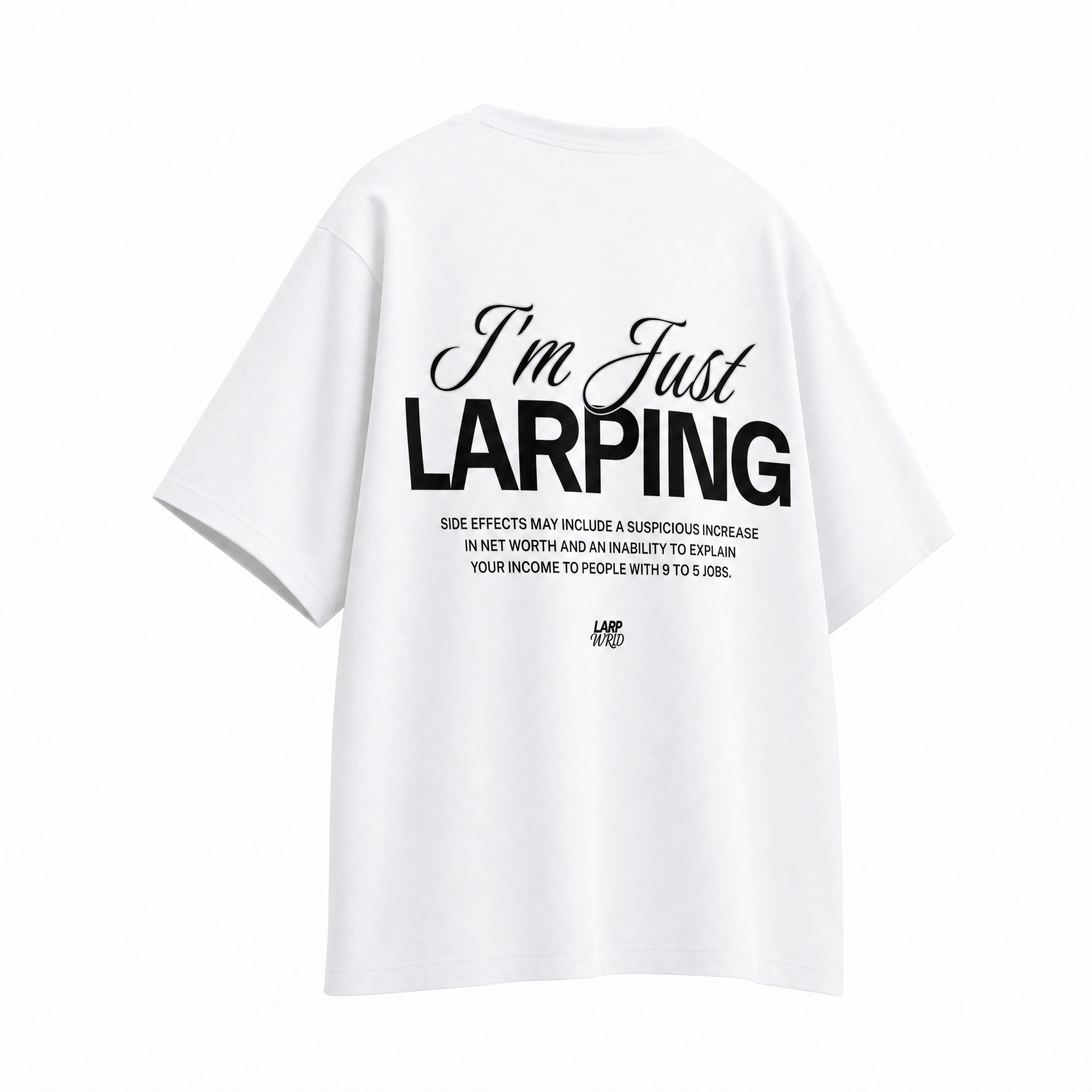 I'm Just LARPING Shirt